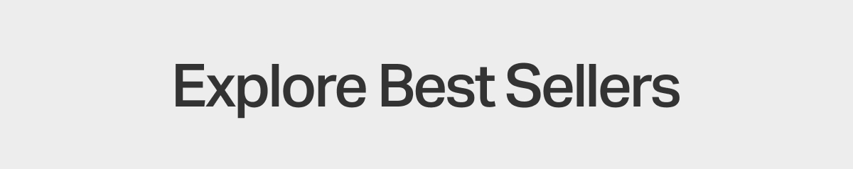 Explore Best Sellers