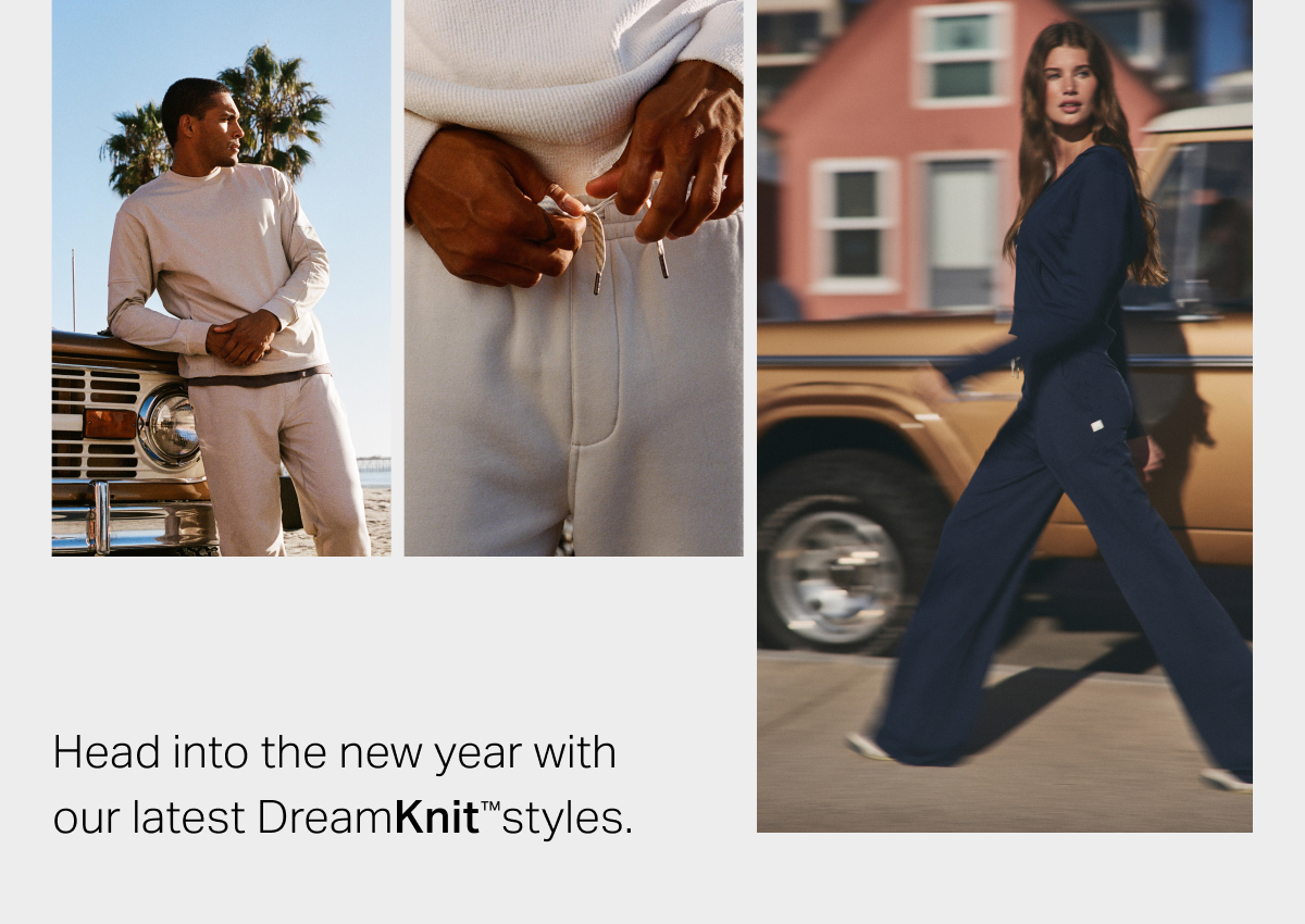 Head into the new year with our latest DreamKnit styles.