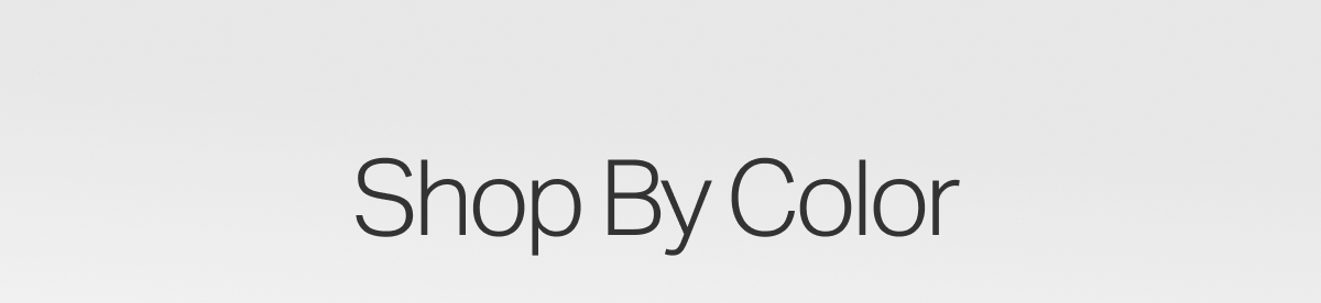 Shop By Color