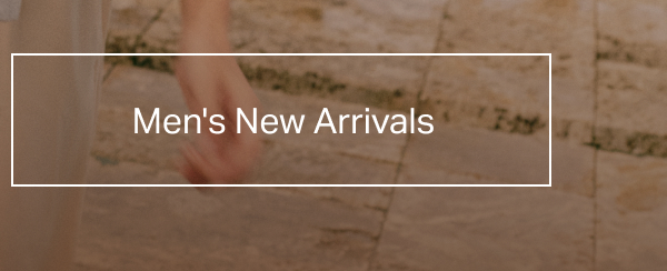 Men's New Arrivals