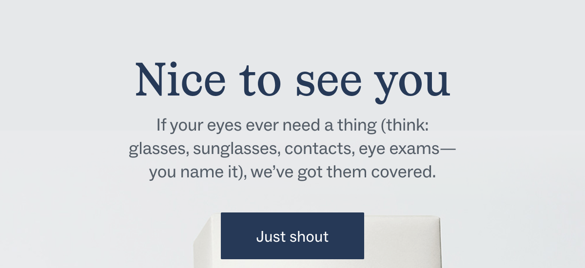 Nice to see you