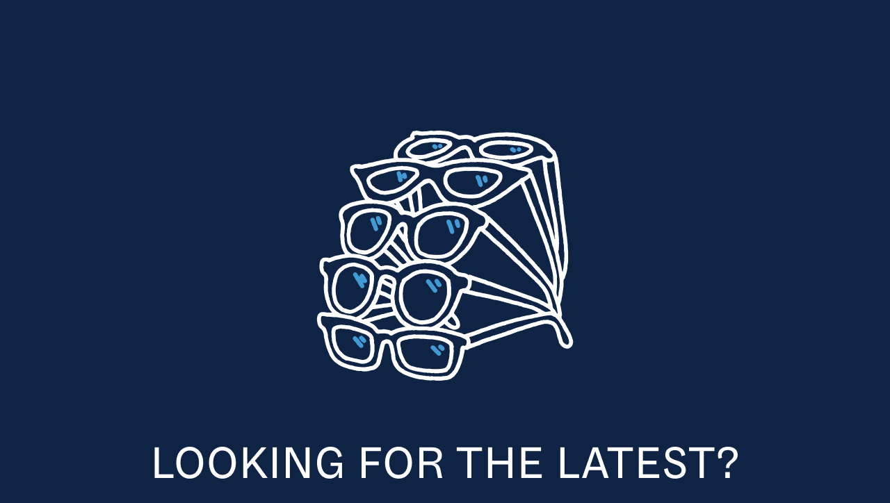 Looking for the latest?