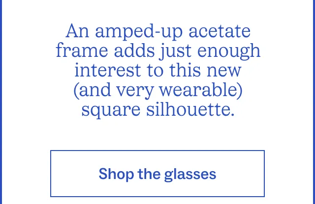 Shop the glasses
