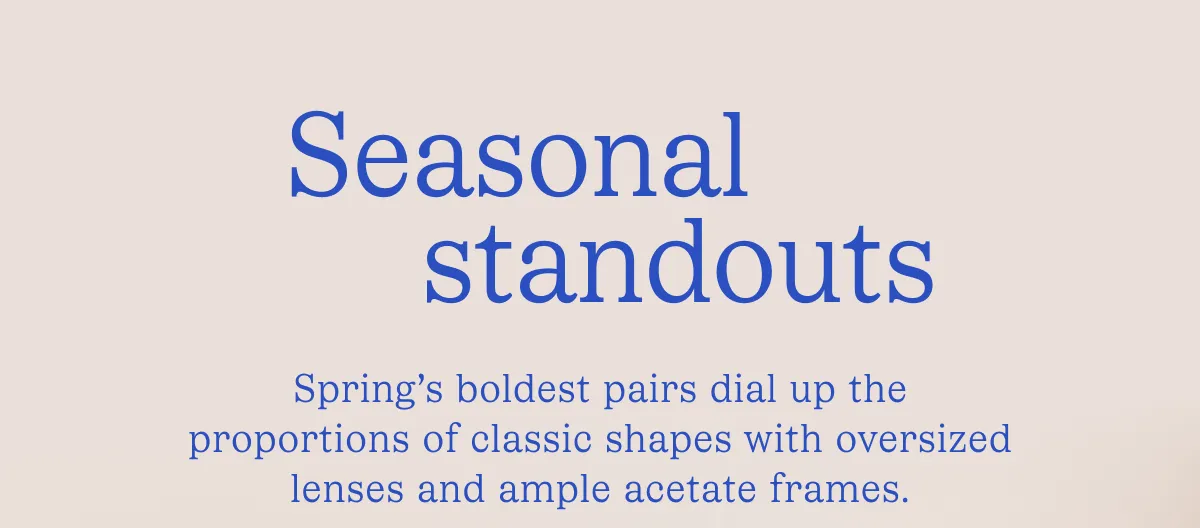 Seasonal standouts