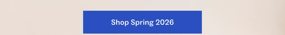 Shop Spring 2026