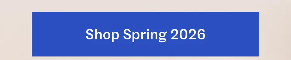 Shop Spring 2026
