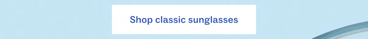 Shop classic sunglasses