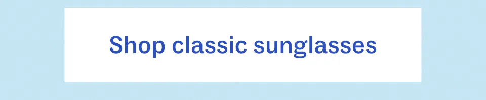 Shop classic sunglasses