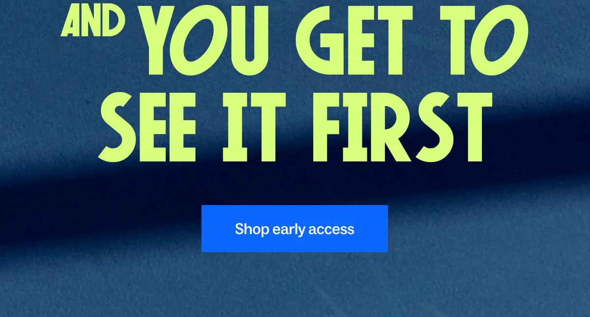 Shop Early access