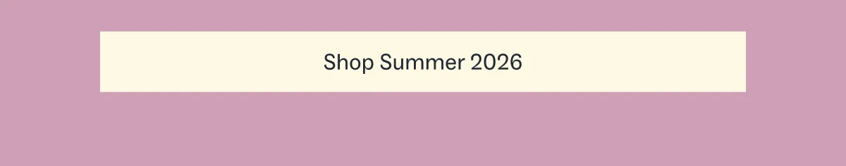 Shop Summer 2026
