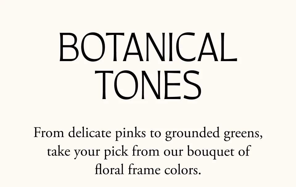 Botanical Tones