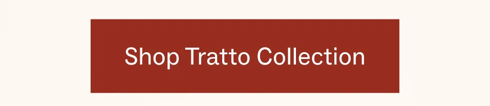 Shop Tratto Collection 