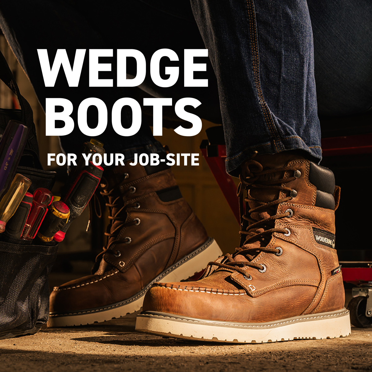 Wolverine - WEDGE BOOTS FOR YOUR JOB-SITE.