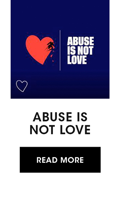 ABUSE IS NOT LOVE