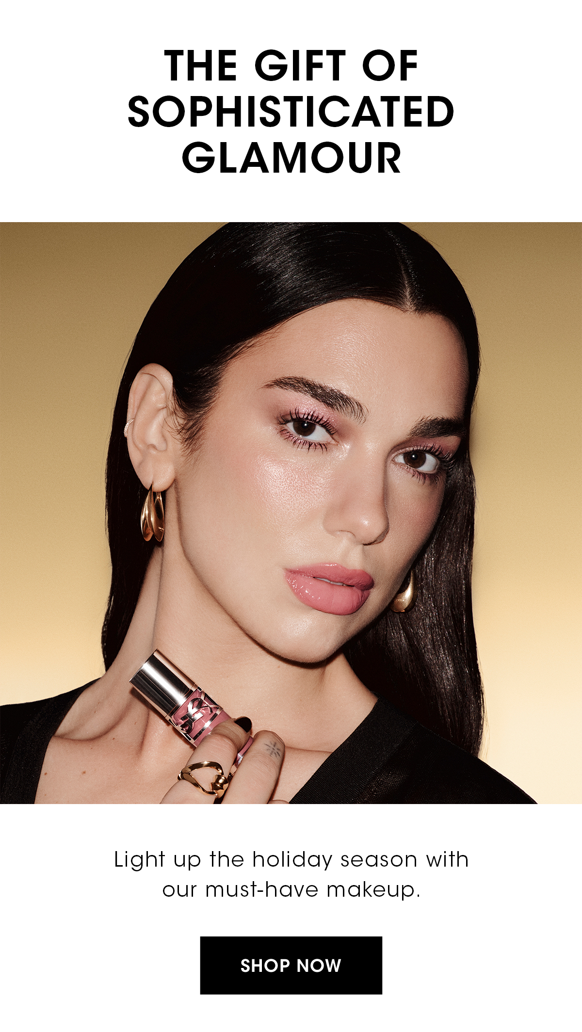 THE GIFT OF SOPHISTICATED GLAMOR
