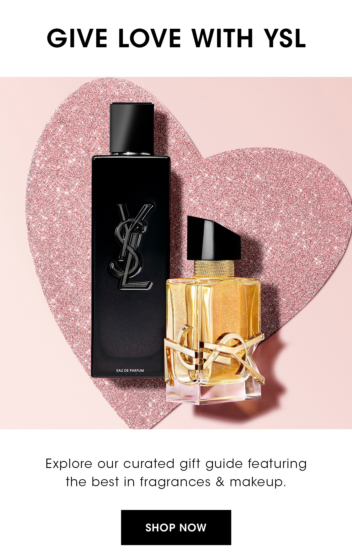 GIVE LOVE WITH YSL