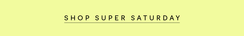 Shop Super Saturday 
