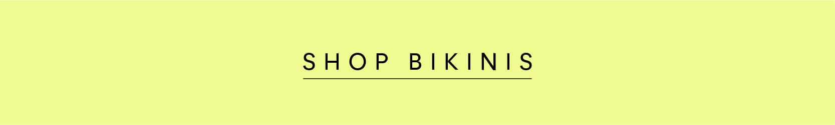 Shop Bikinis