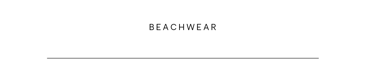 BEACHWEAR
