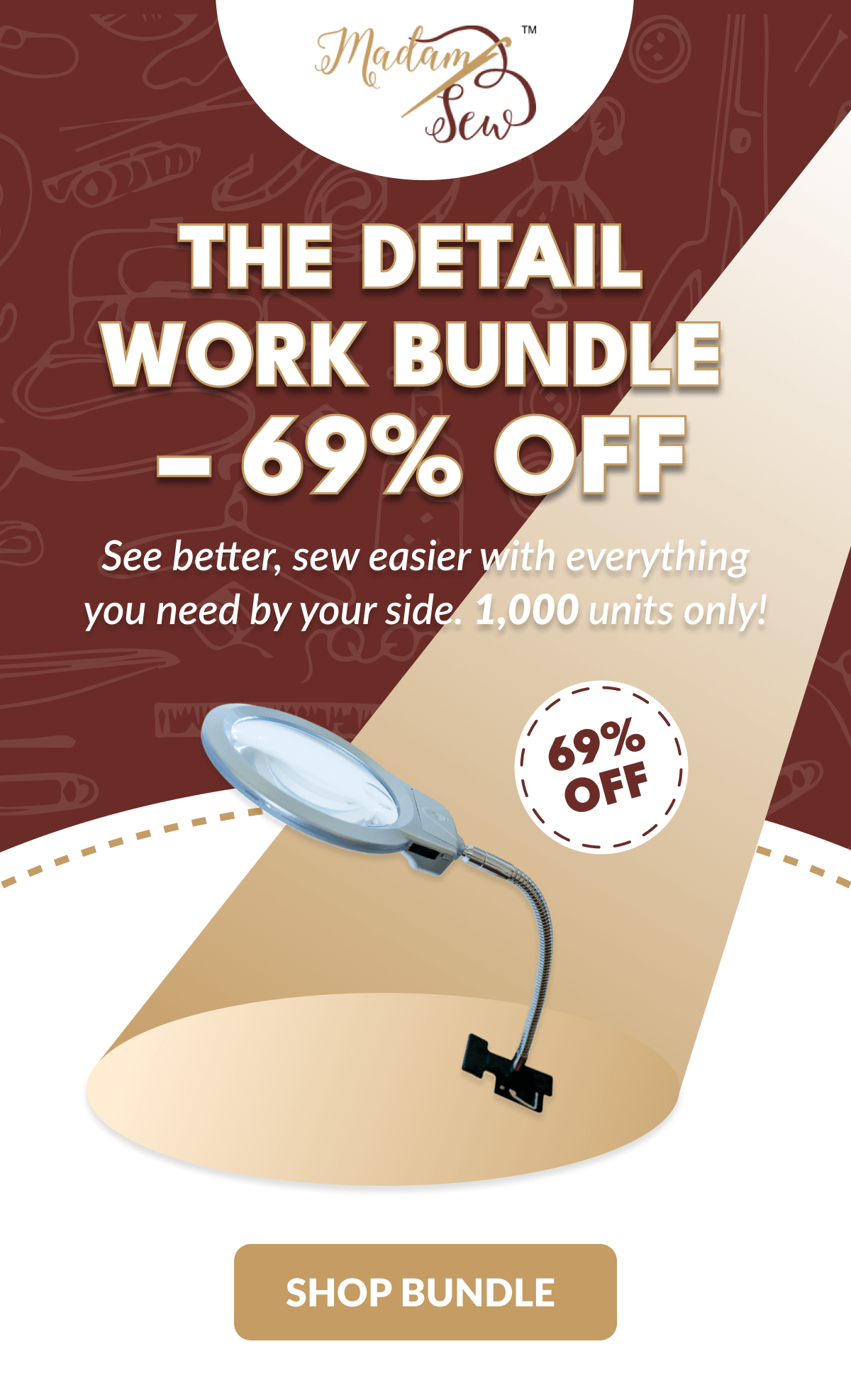 THE DETAIL WORK BUNDLE - 69% OFF | See better, sew easier with everything you need by your side. 1,000 units only! [SHOP BUNDLE]