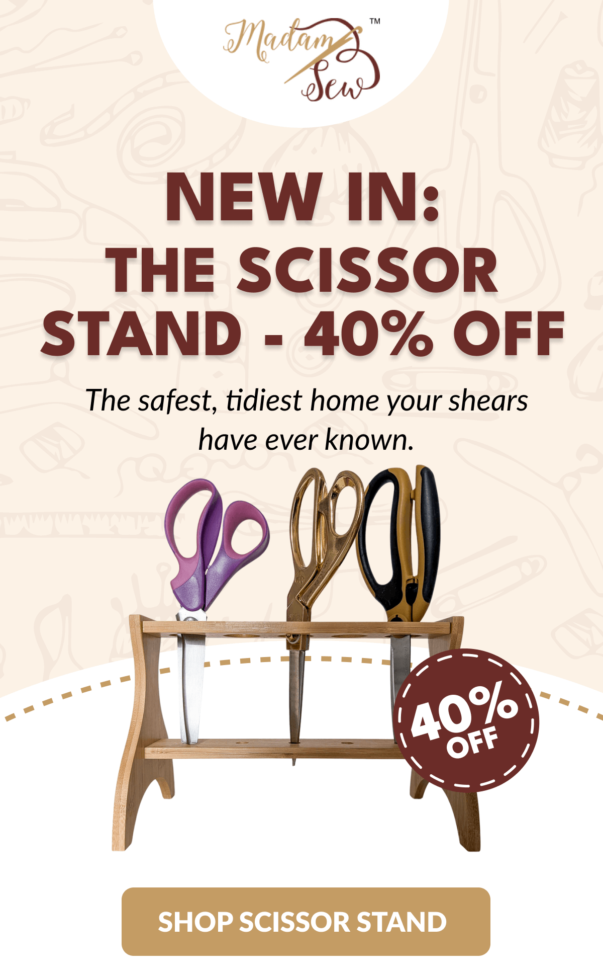 NEW IN: THE SCISSOR STAND - 40% OFF | The safest, tidiest home your shears have ever known. [SHOP SCISSOR STAND]