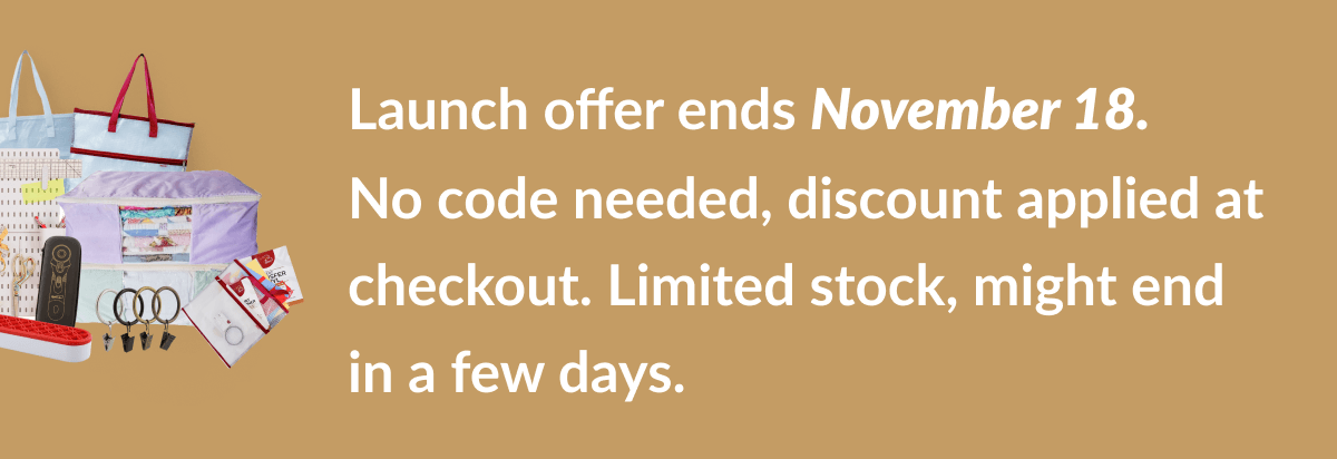 Launch offer ends November 18. No code needed, discount applied at checkout. Limited stock, might end in a few days.