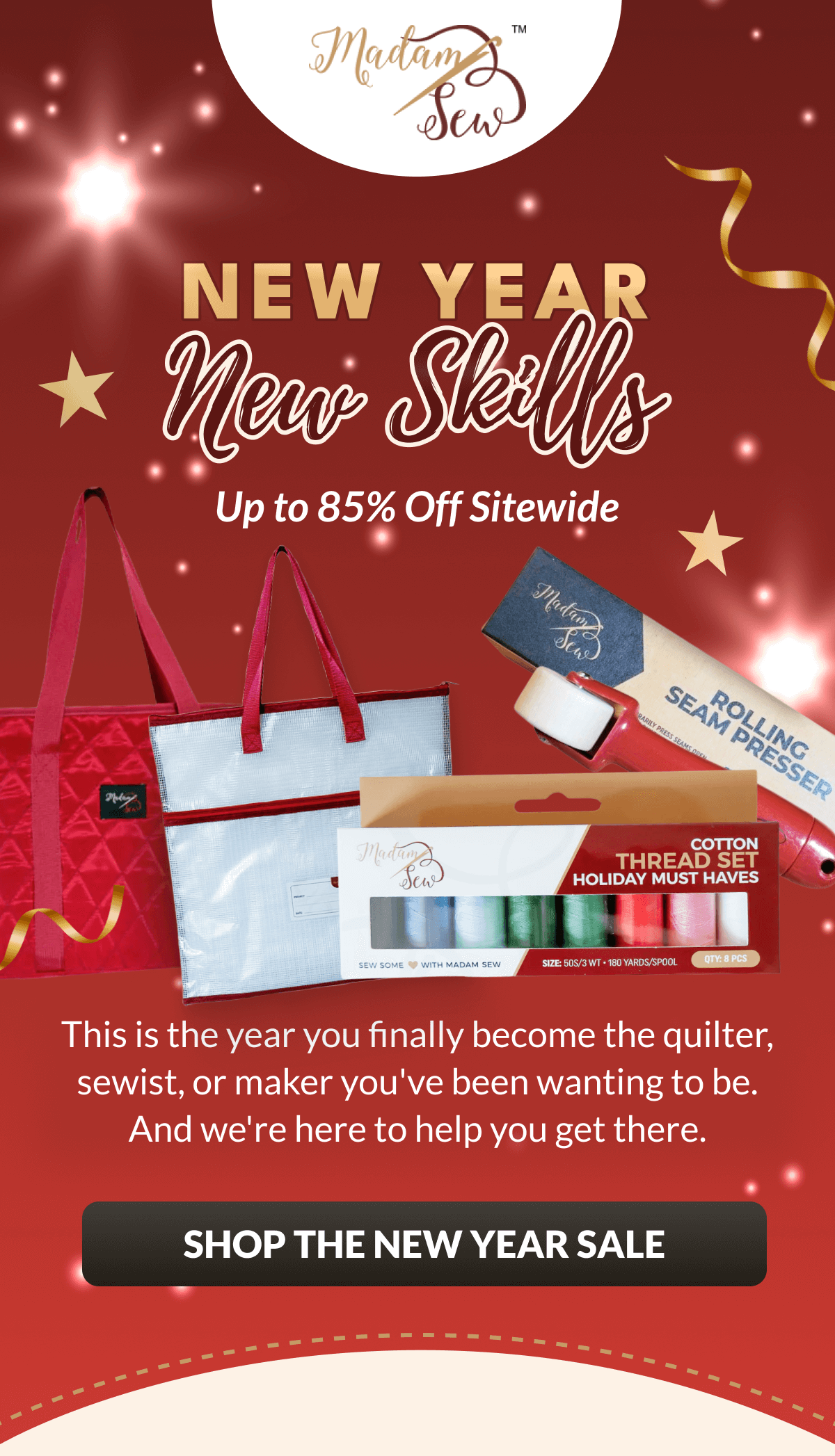 NEW YEAR New Skills | Up to 85% Off Sitewide | This is the year you finally become the quilter, sewist, or maker you've been wanting to be. And we're here to help you get there. [SHOP THE NEW YEAR SALE]