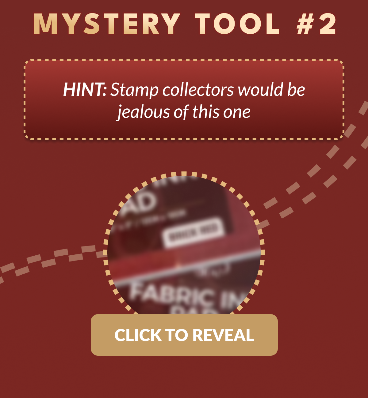 MYSTERY TOOL #2 HINT: Stamp collectors would be jealous of this one [CLICK TO REVEAL]