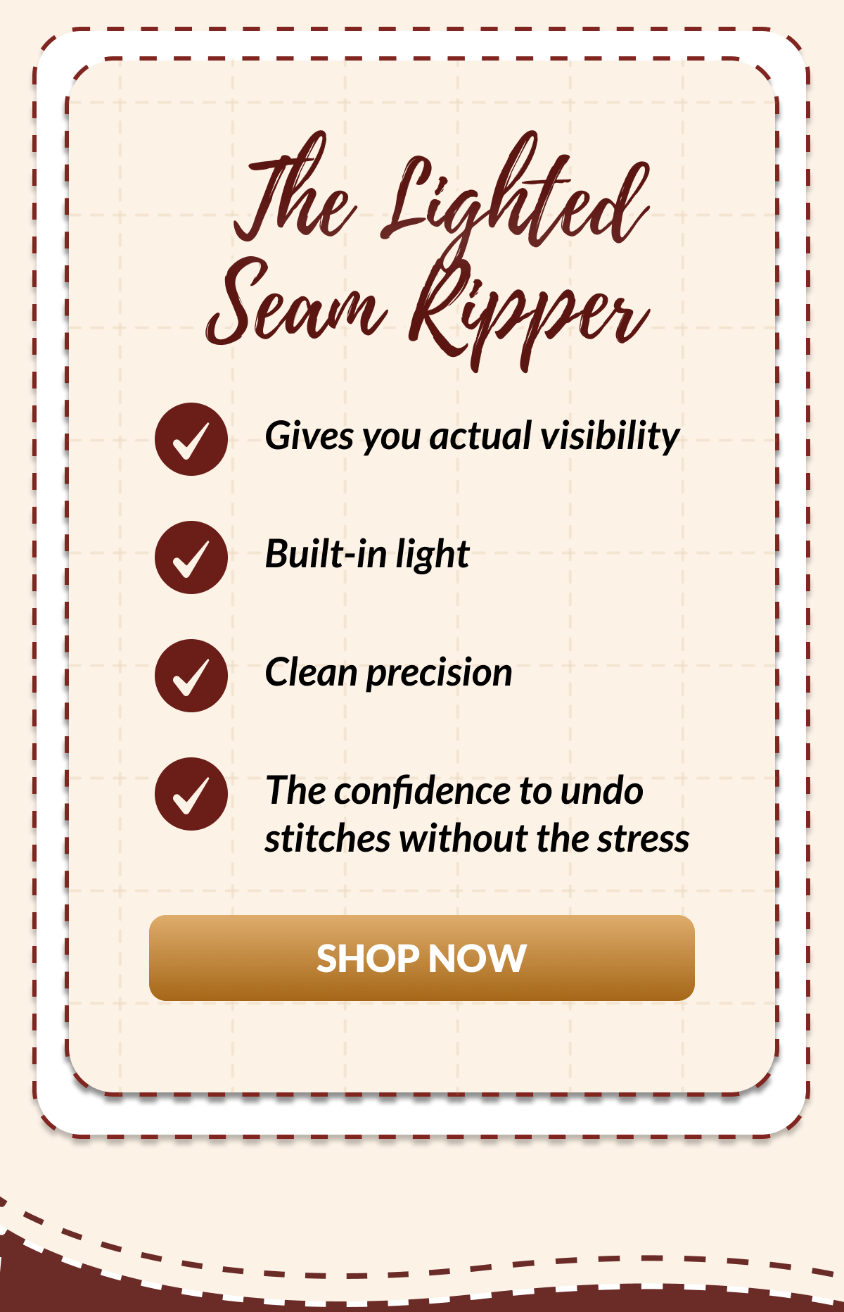 The Lighted Seam Ripper | Gives you actual visibility Built-in light Clean precision The confidence to undo stitches without the stress [SHOP NOW]