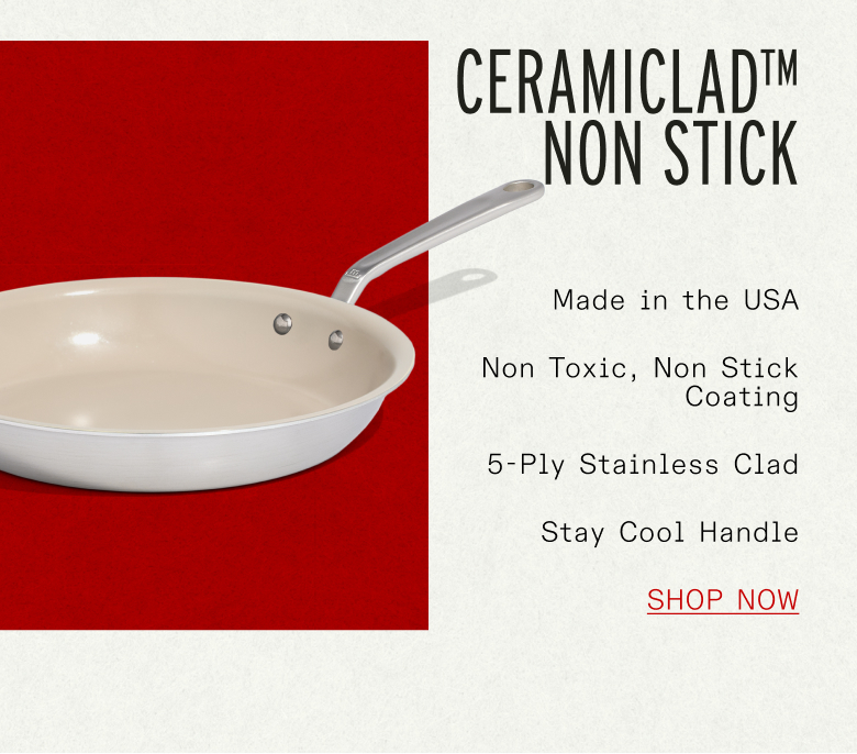 Ceramiclad Non Stick: Made in the USA, Non Toxic, 5 ply Stainless Clad, Stay Cool Handle