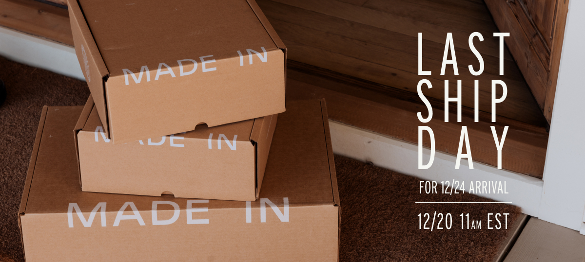 Christmas Shipping Cutoff: 12/20 at 11 AM Eastern