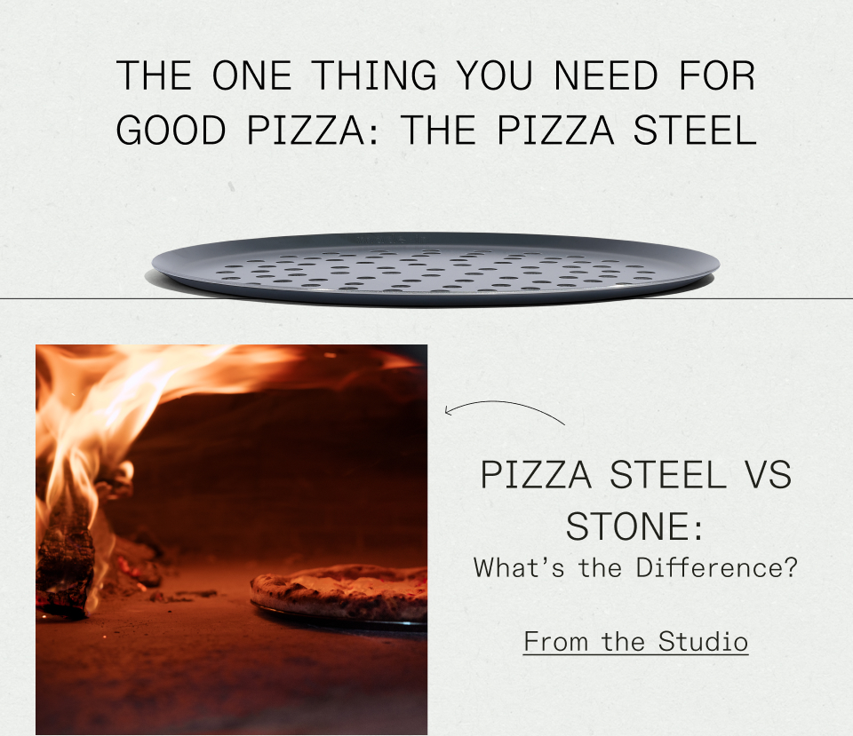 The One Thing You need for good pizza: The Pizza Steel