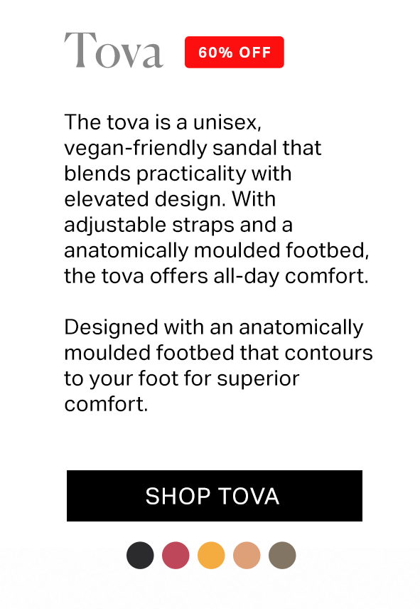 The tova is a unisex, vegan-friendly sandal that blends practicality with elevated design. With adjustable straps and a anatomically moulded footbed, the tova offers all-day comfort. Designed with an anatomically moulded footbed that contours to your foot for superior comfort.