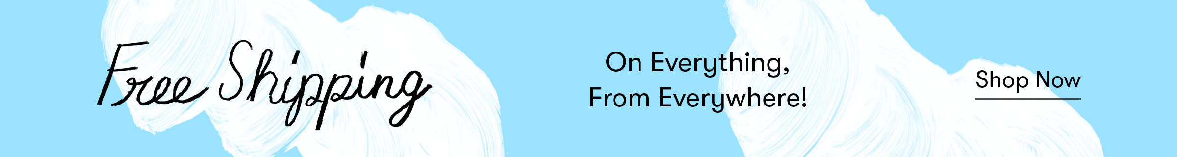 Free Ground Shipping. On Everything. From Everywhere!