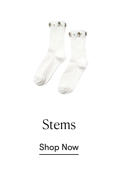 Stems