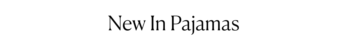 New in Pajamas