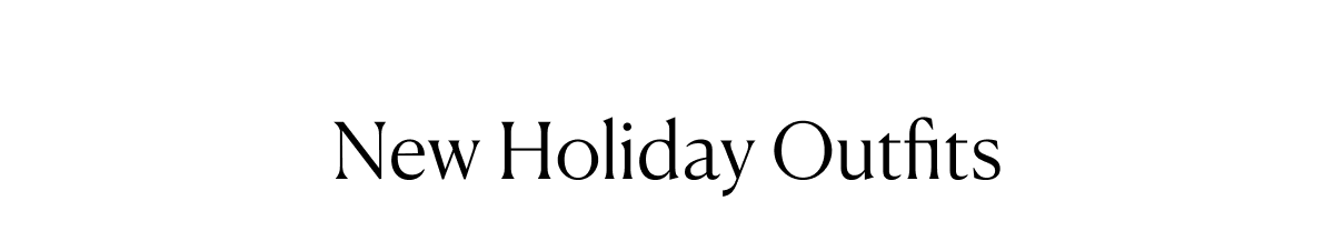 New Holiday Outfits 
