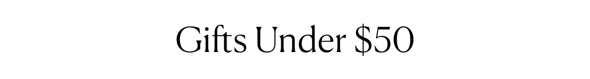 Gifts Under $50