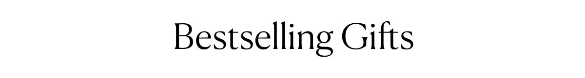 Bestselling Gifts