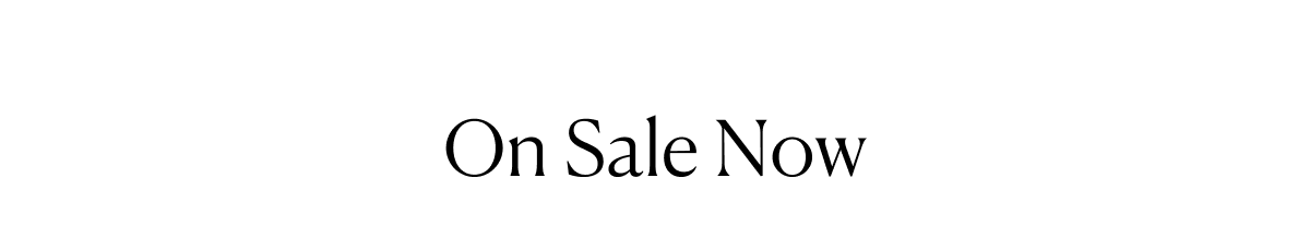 On Sale Now