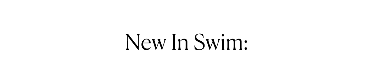 New In Swim: