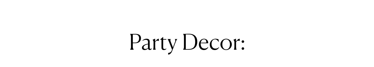 Party Decor