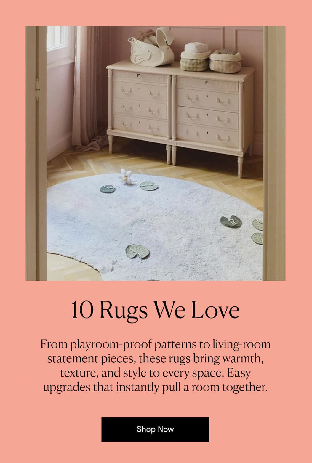 10 Rugs We Love