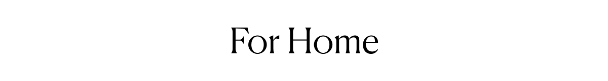 For Home