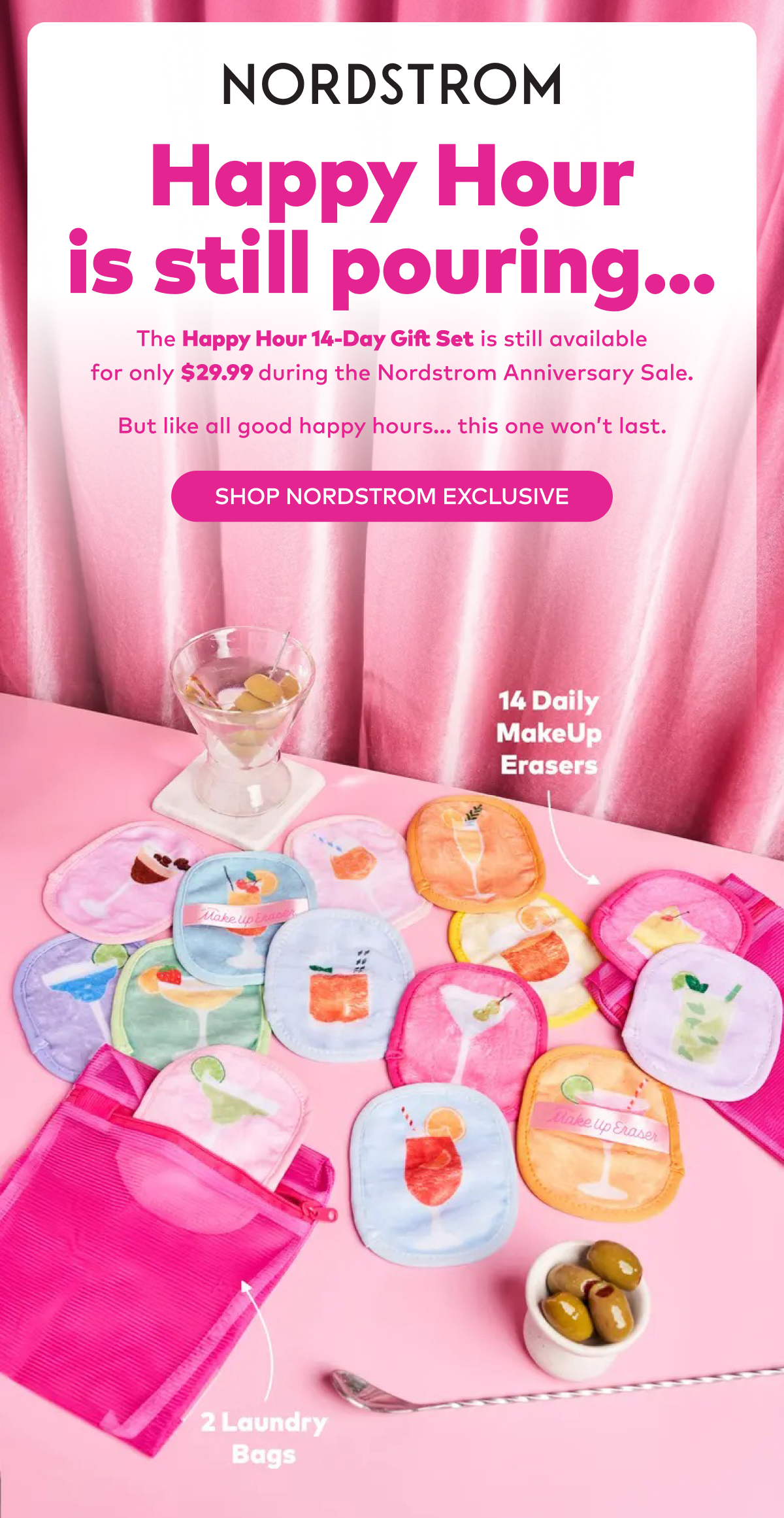  The Happy Hour 14-Day Set is still available at $29.99 during the Nordstrom Anniversary Sale.  Inventory is moving fast—make sure it’s on your shelves before it’s gone!