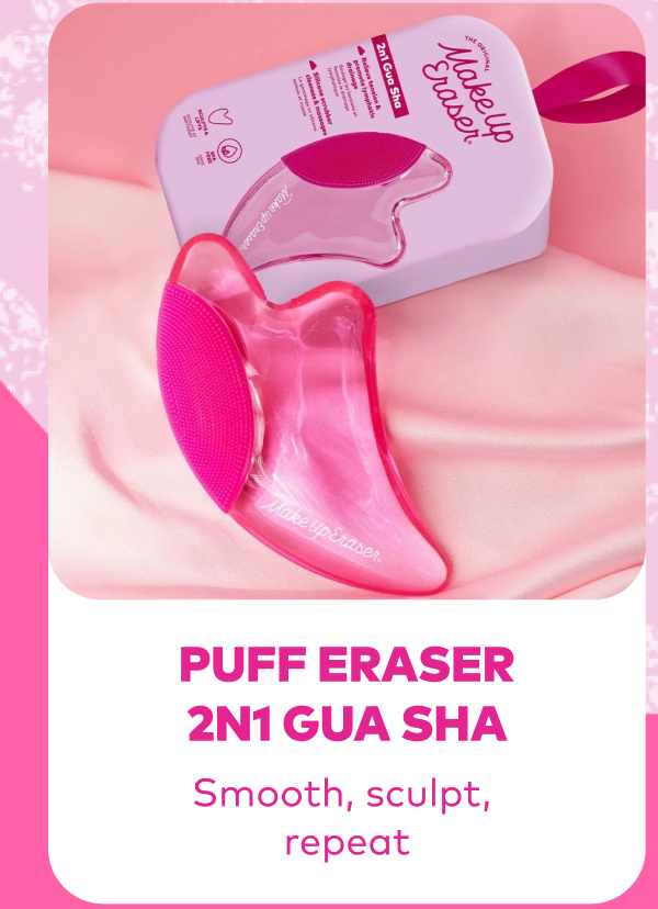 Puff Eraser Gua Sha