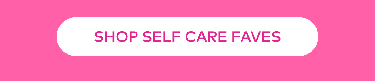 Shop Self Care Faves