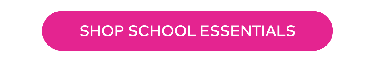 Shop school essentials