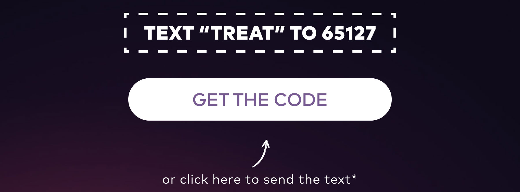 Text "Treat" To 65127