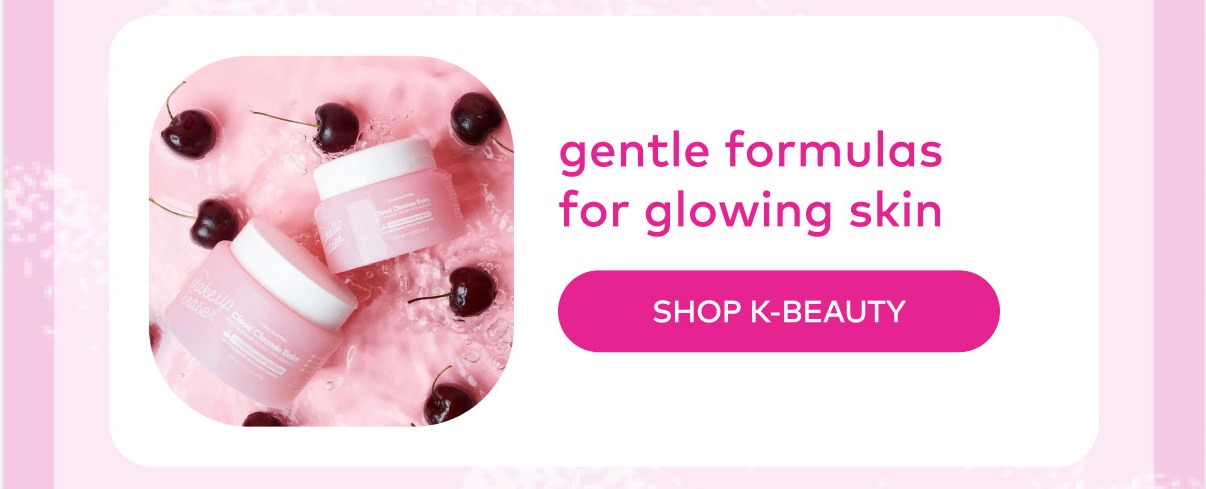 Gentle formulas for glowing skin